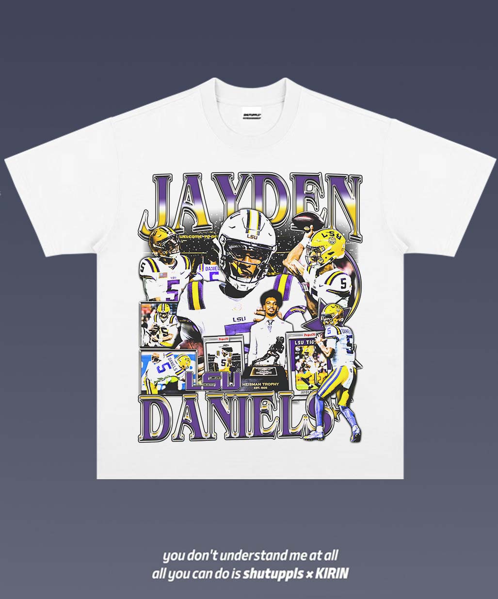 SHUTUPPLS JAYDEN DANIELS 1.0