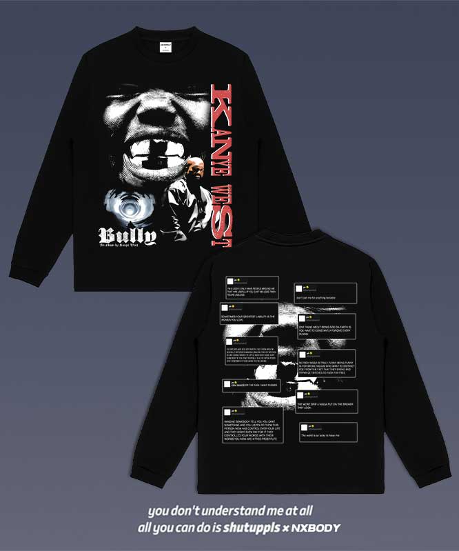KANYE BULLY LONG SLEEVES 1.7