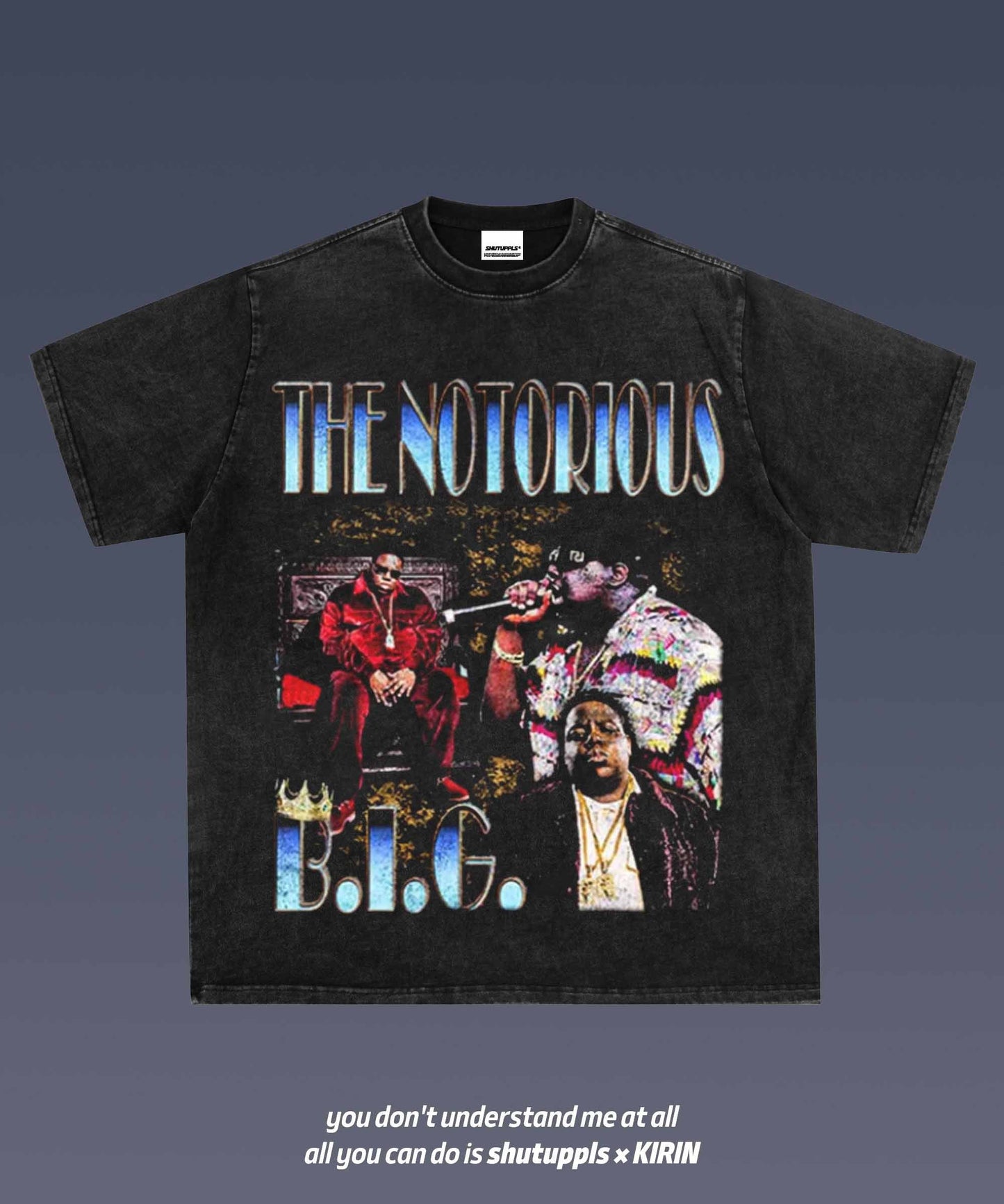 SHUTUPPLS THE NOTORIOUS BIG 1.2