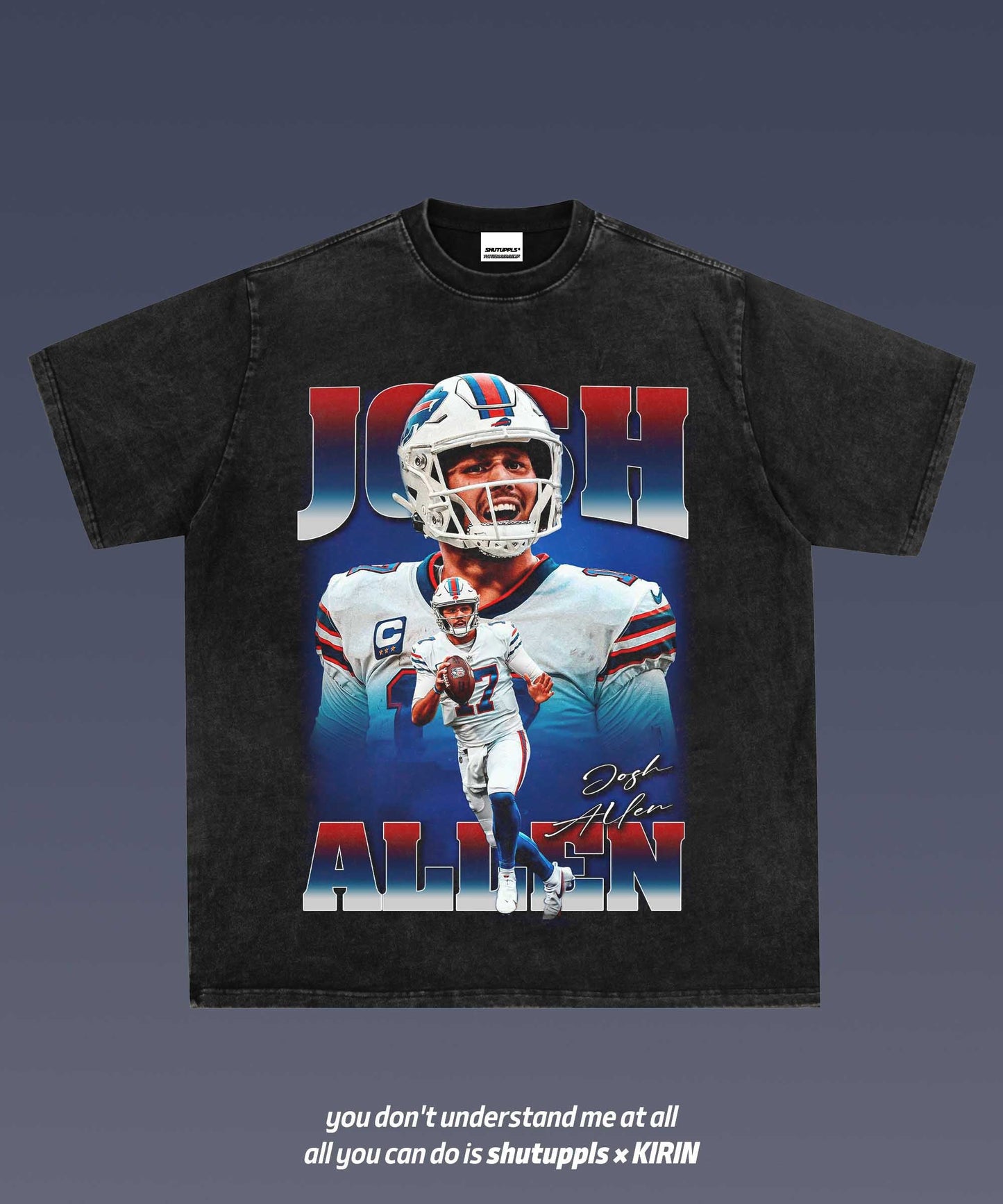 SHUTUPPLS JOSH ALLEN 1.1