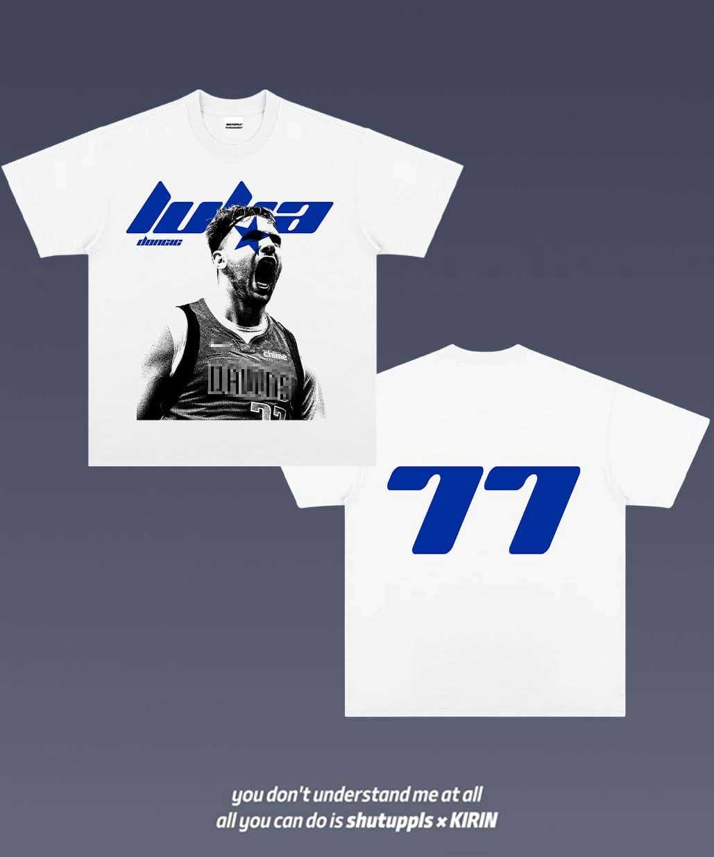 SHUTUPPLS LUKA DONCIC TEE 3.5