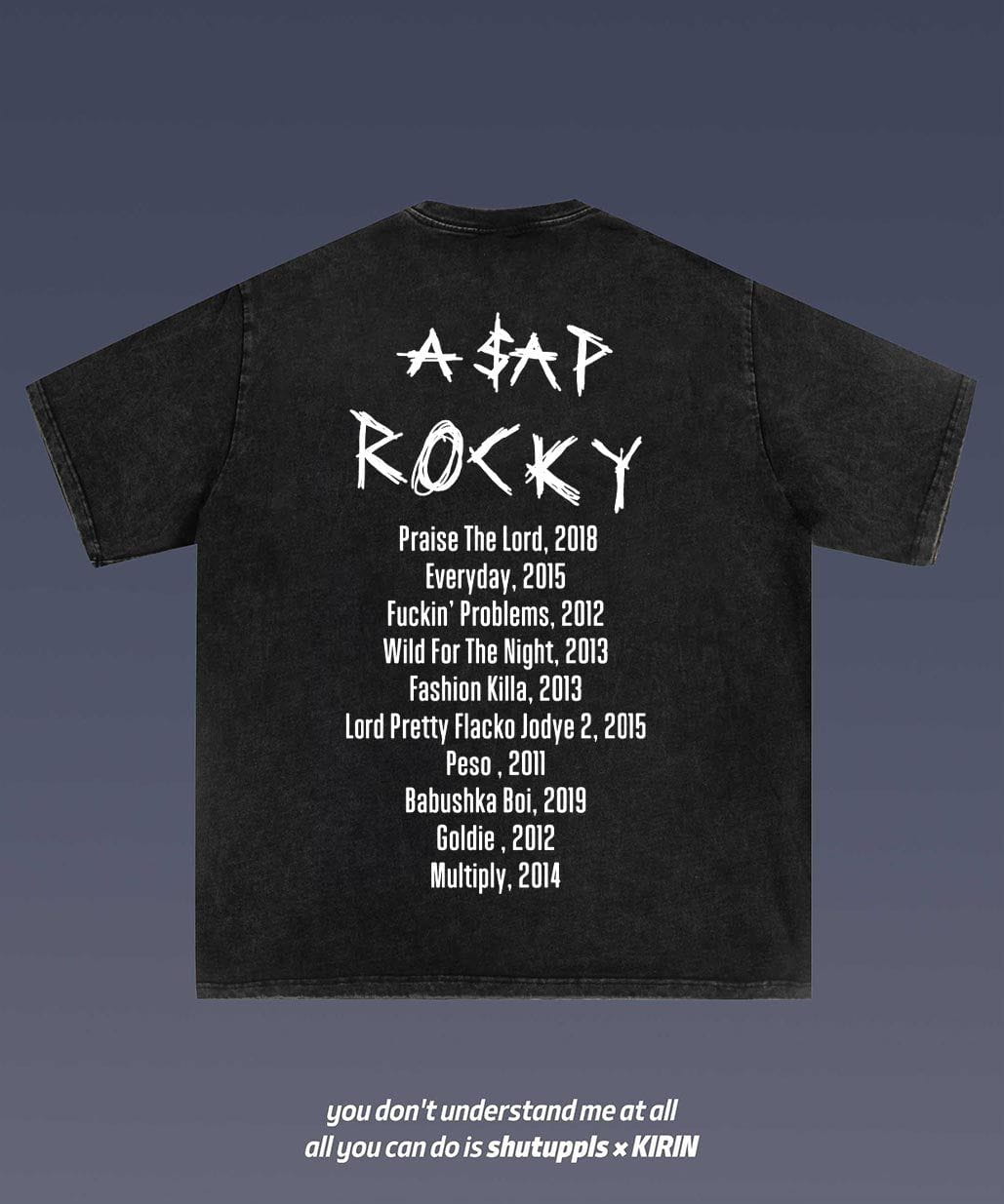 SHUTUPPLS ASAP Rocky FLACKO 4.19