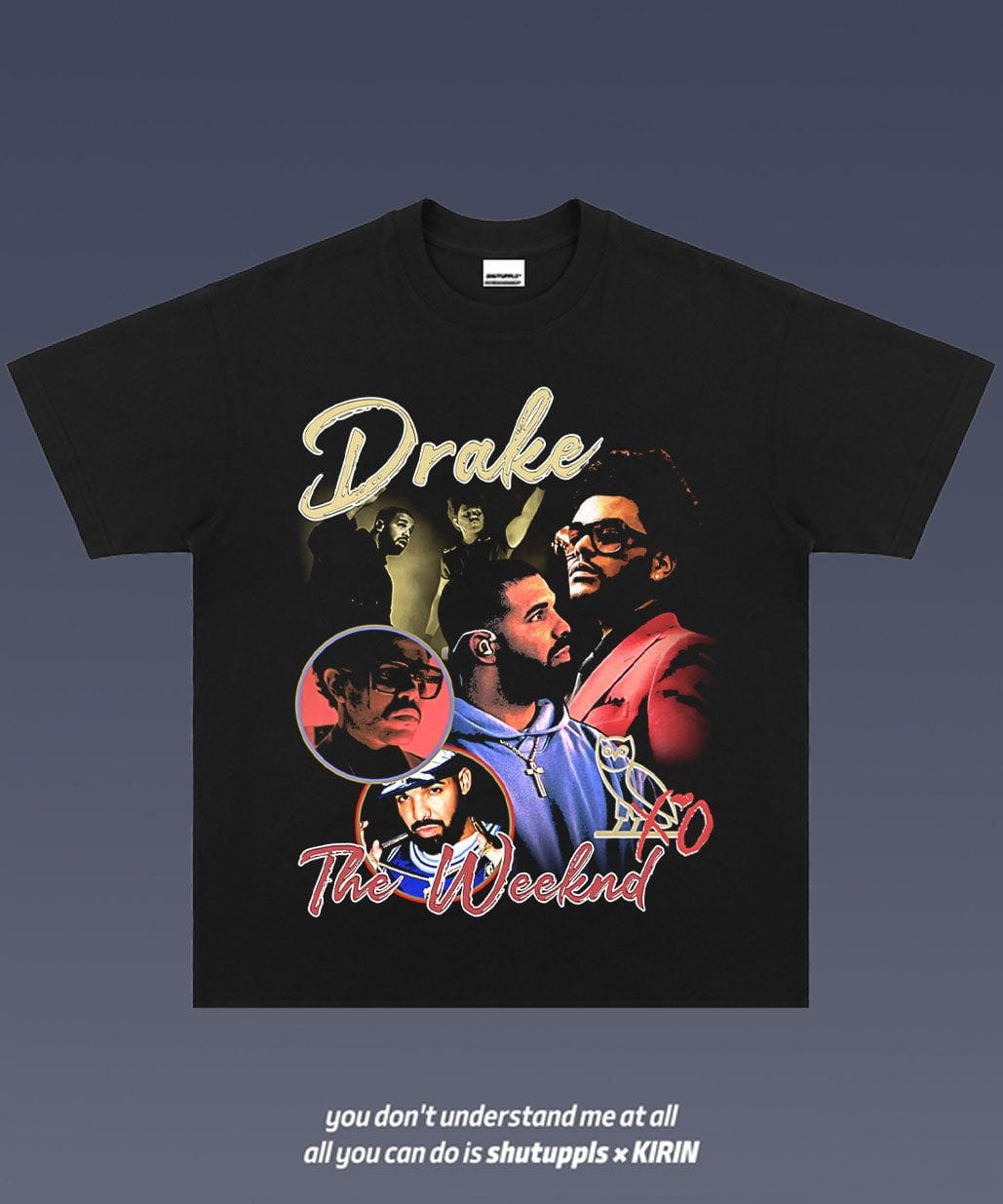 SHUTUPPLS DRAKE/ THE WEEKND 1.0