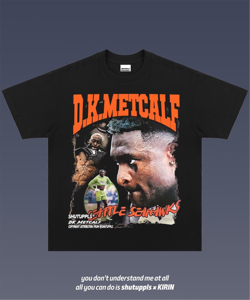 SHUTUPPLS DK Metcalf 1.0