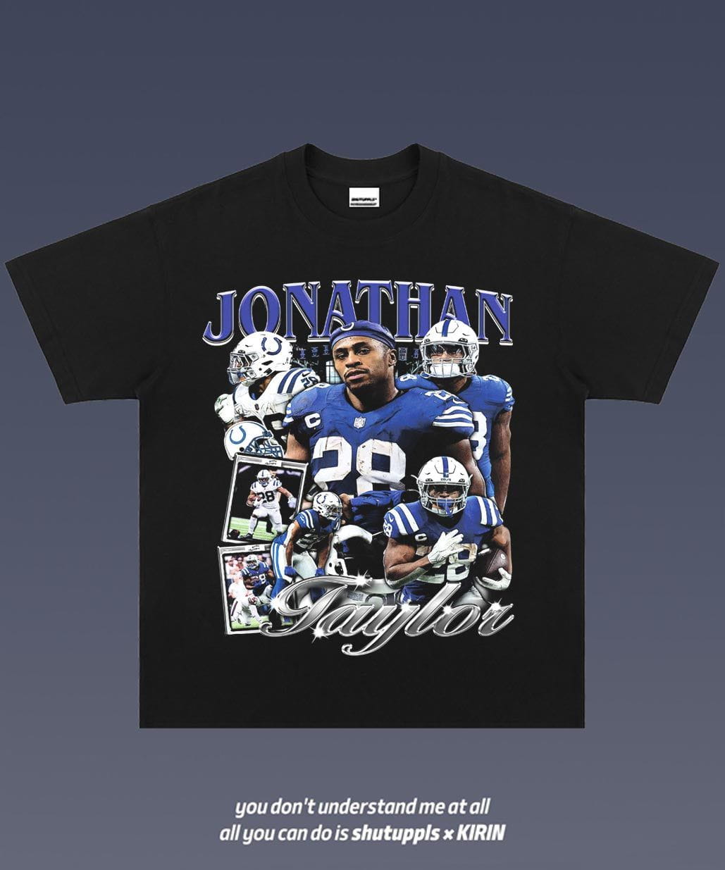 SHUTUPPLS Jonathan Taylor 1.0