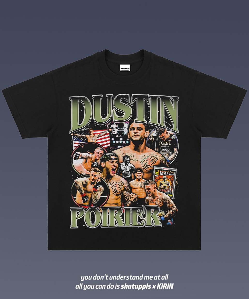 SHUTUPPLS DUSTIN POIRIER TEE 1.0