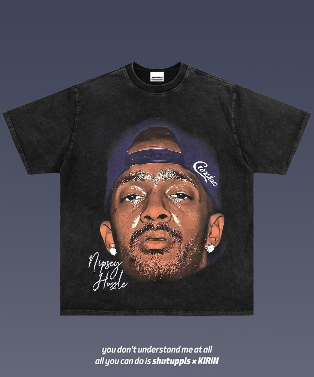 SHUTUPPLS Nipsey Hussle 2.26