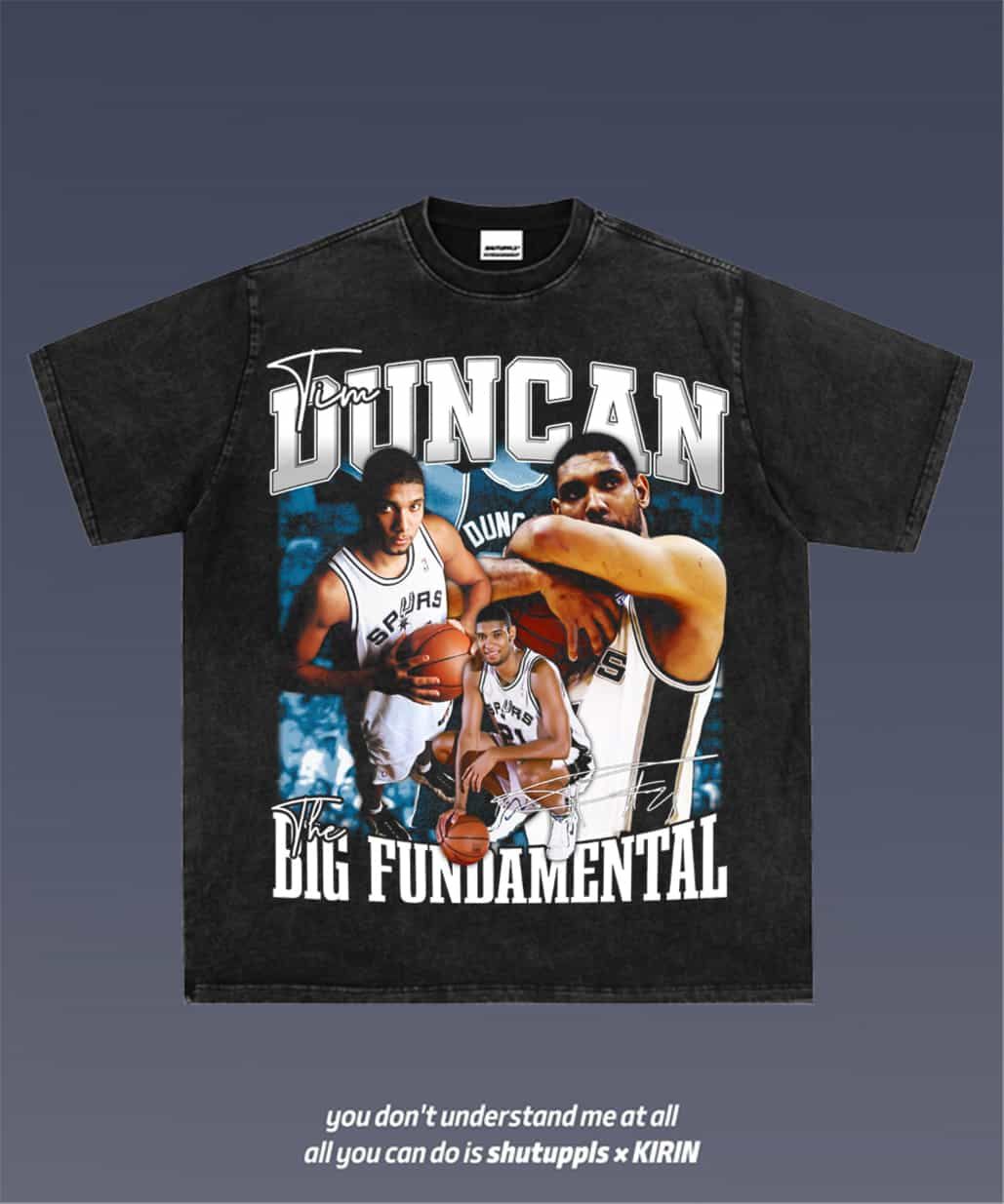 SHUTUPPLS Tim Duncan 1.3