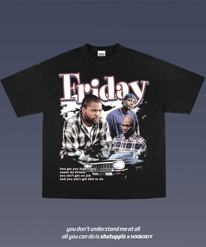 SHUTUPPLS FRIDAY TEE 1.1