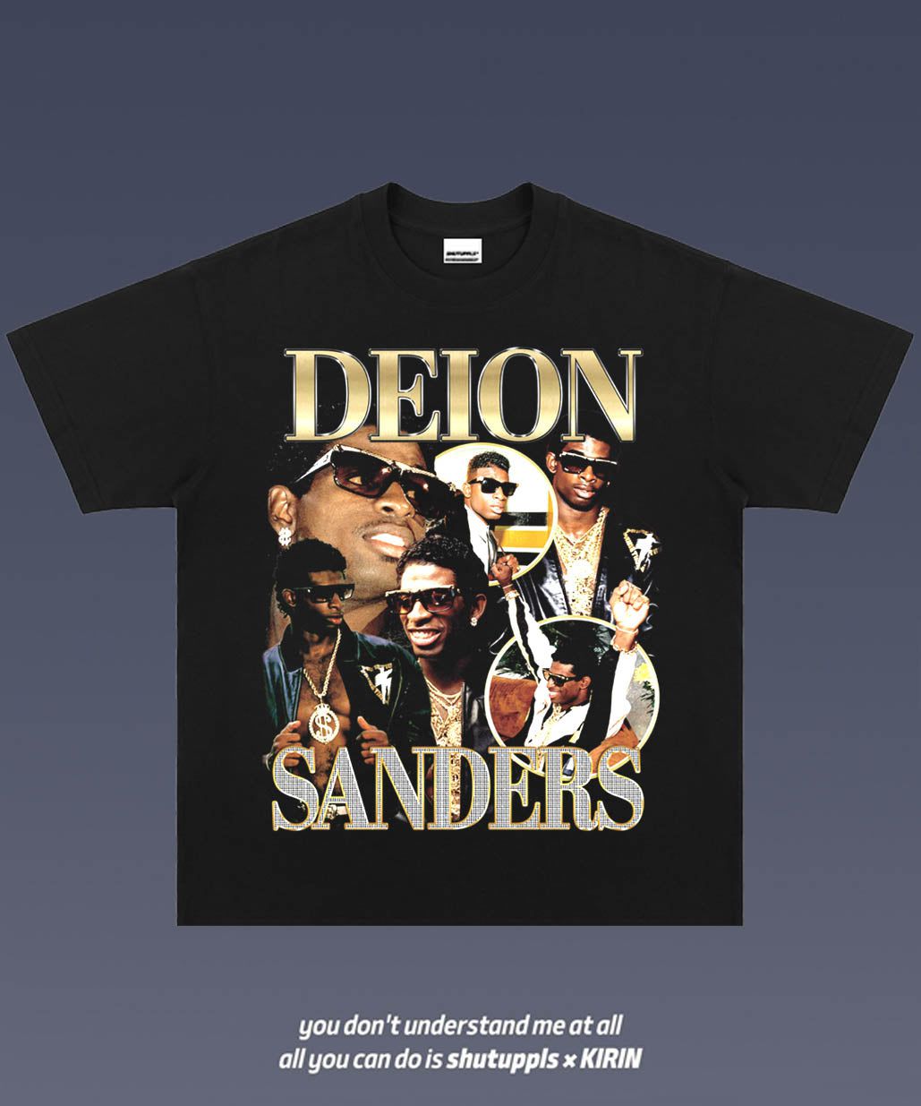 SHUTUPPLS Deion Sanders 1.0