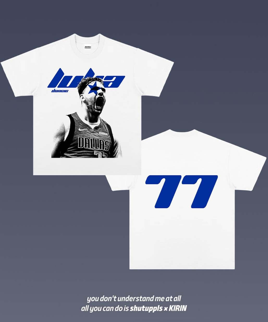 SHUTUPPLS LUKA DONCIC TEE 3.5