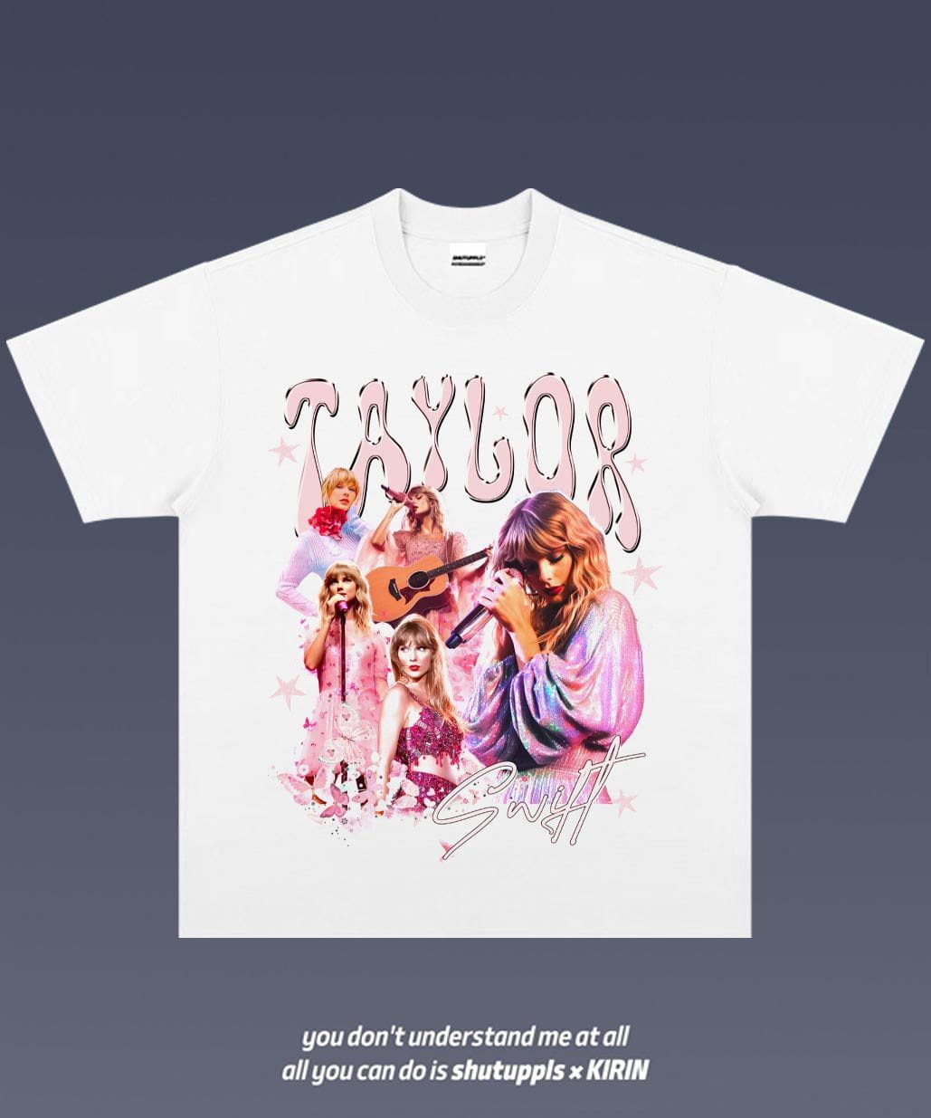 SHUTUPPLS Taylor Swift 1.7