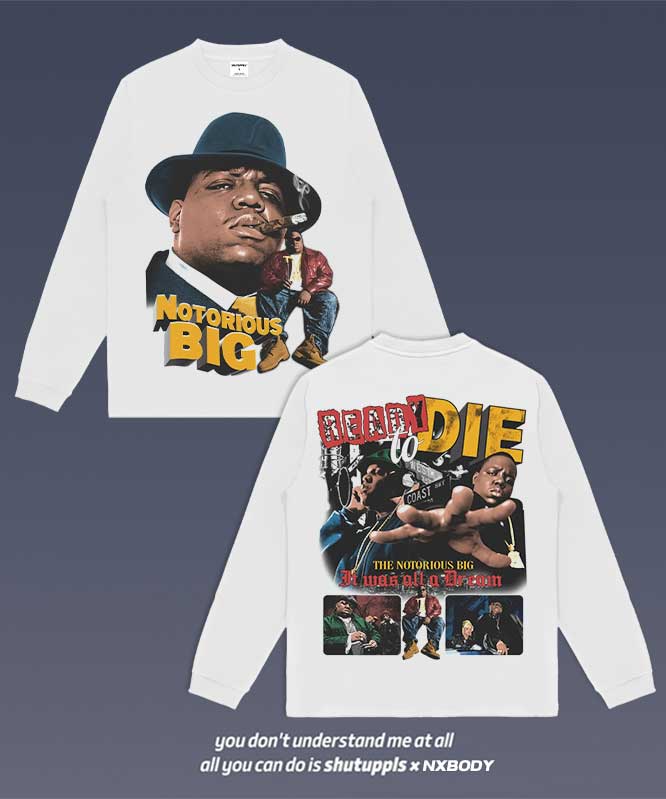 THE NOTORIOUS BIG LONG SLEEVES 1.1