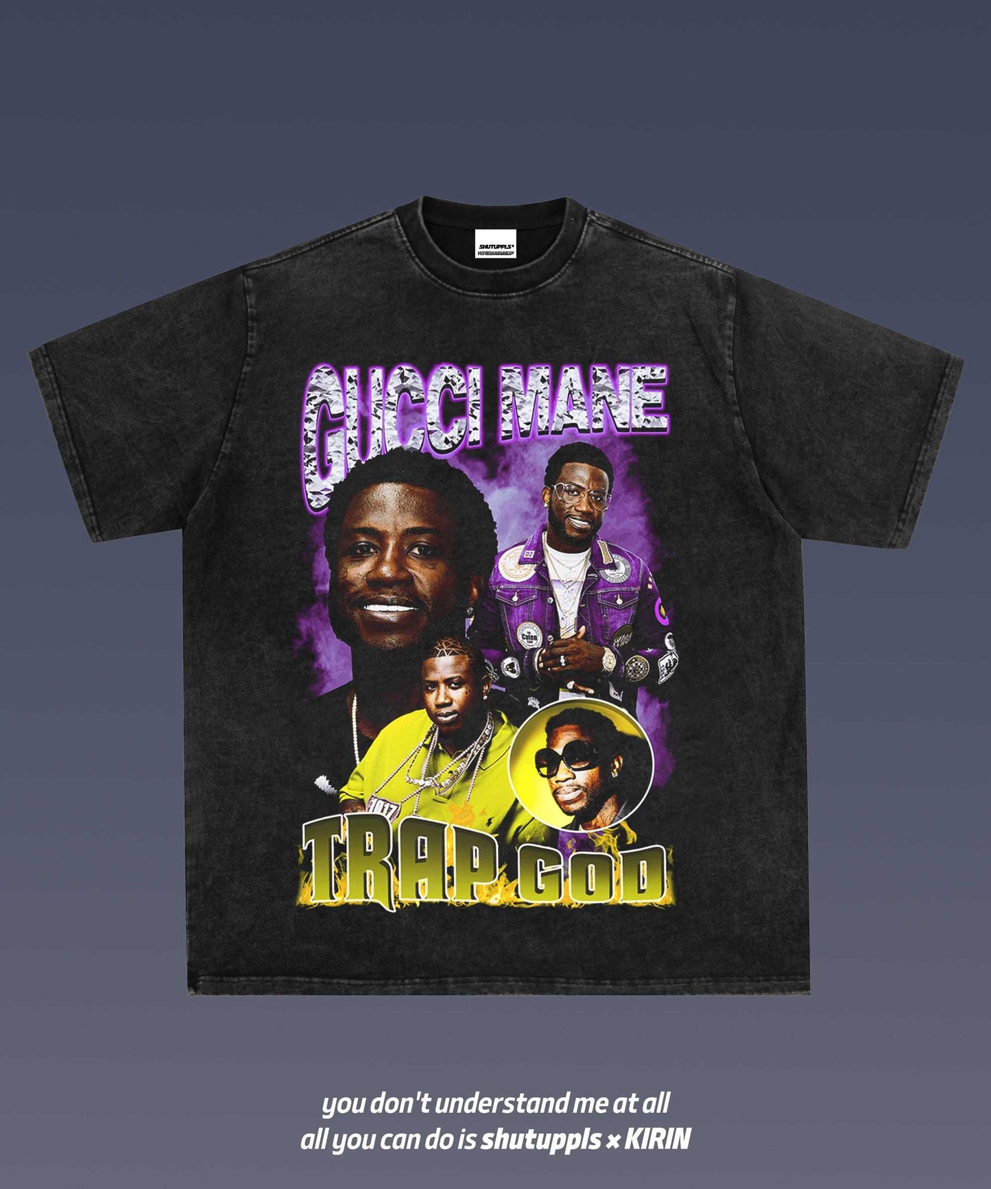 SHUTUPPLS GUCCI MANE 1.1