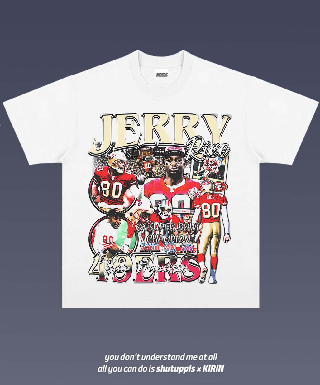 SHUTUPPLS Jerry Rice 1.0