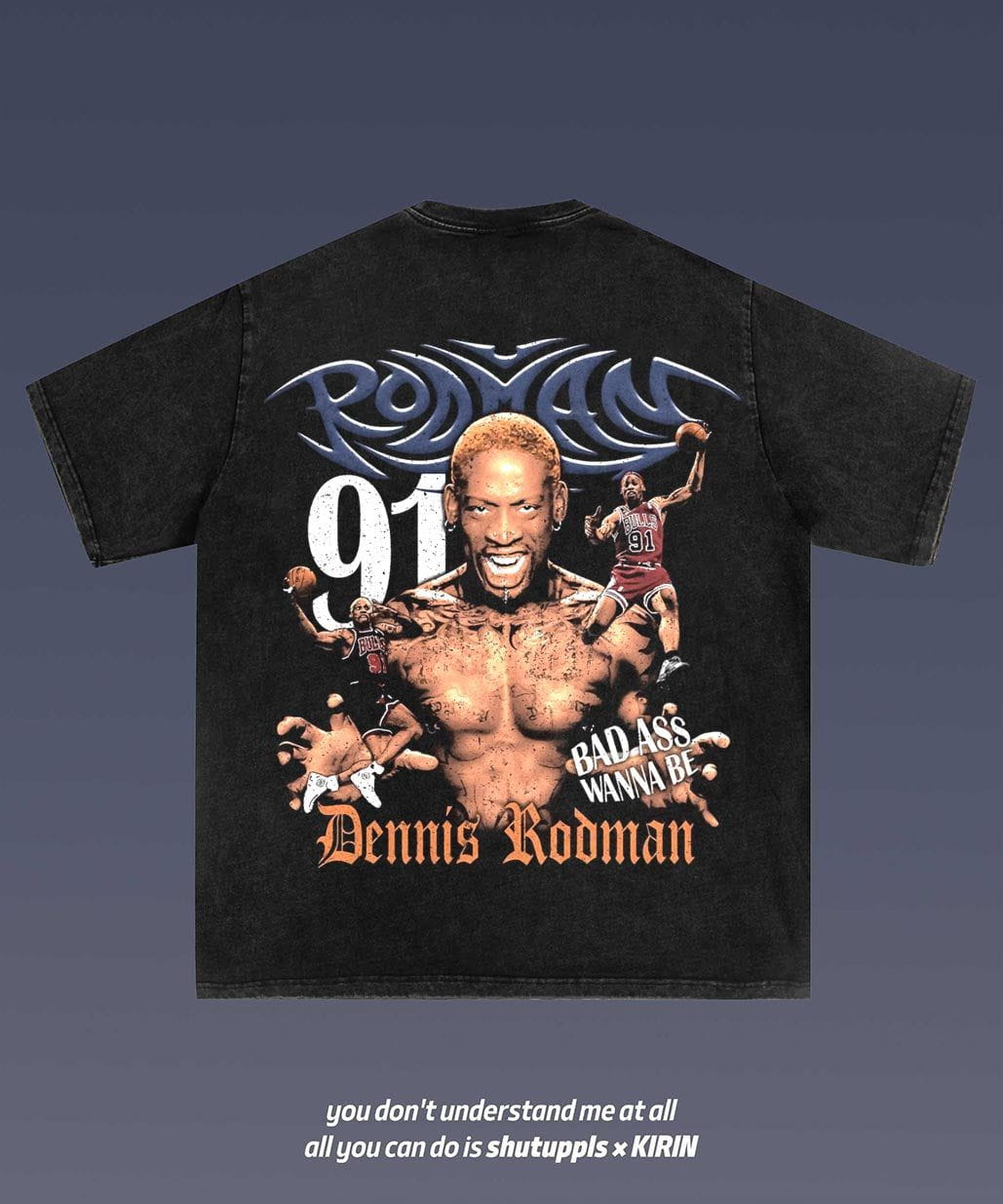 SHUTUPPLS DENNIS RODMAN 6.38