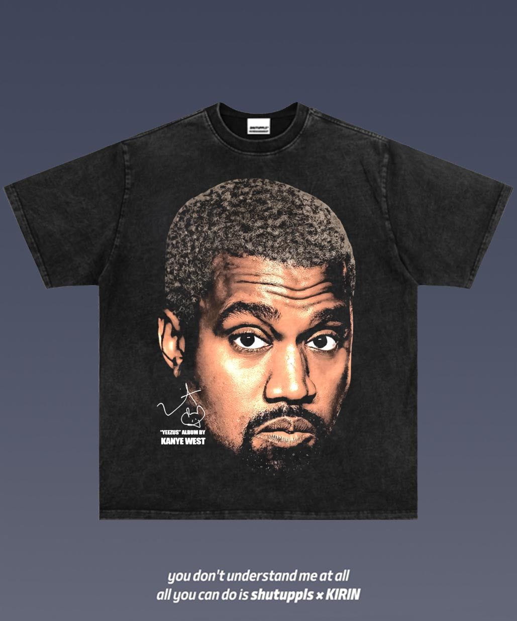 SHUTUPPLS KANYE WEST 5.77