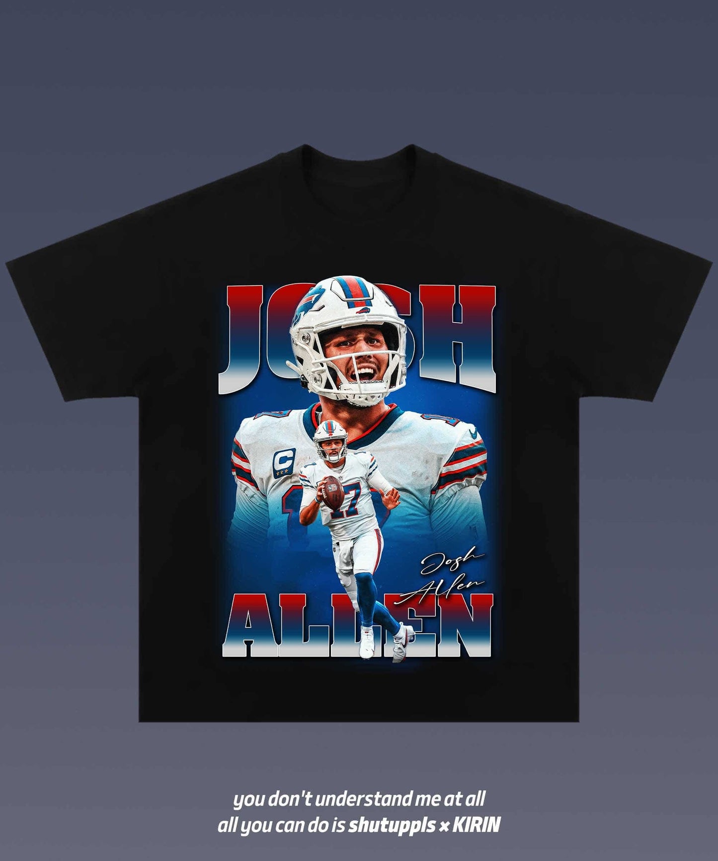 SHUTUPPLS JOSH ALLEN 1.1