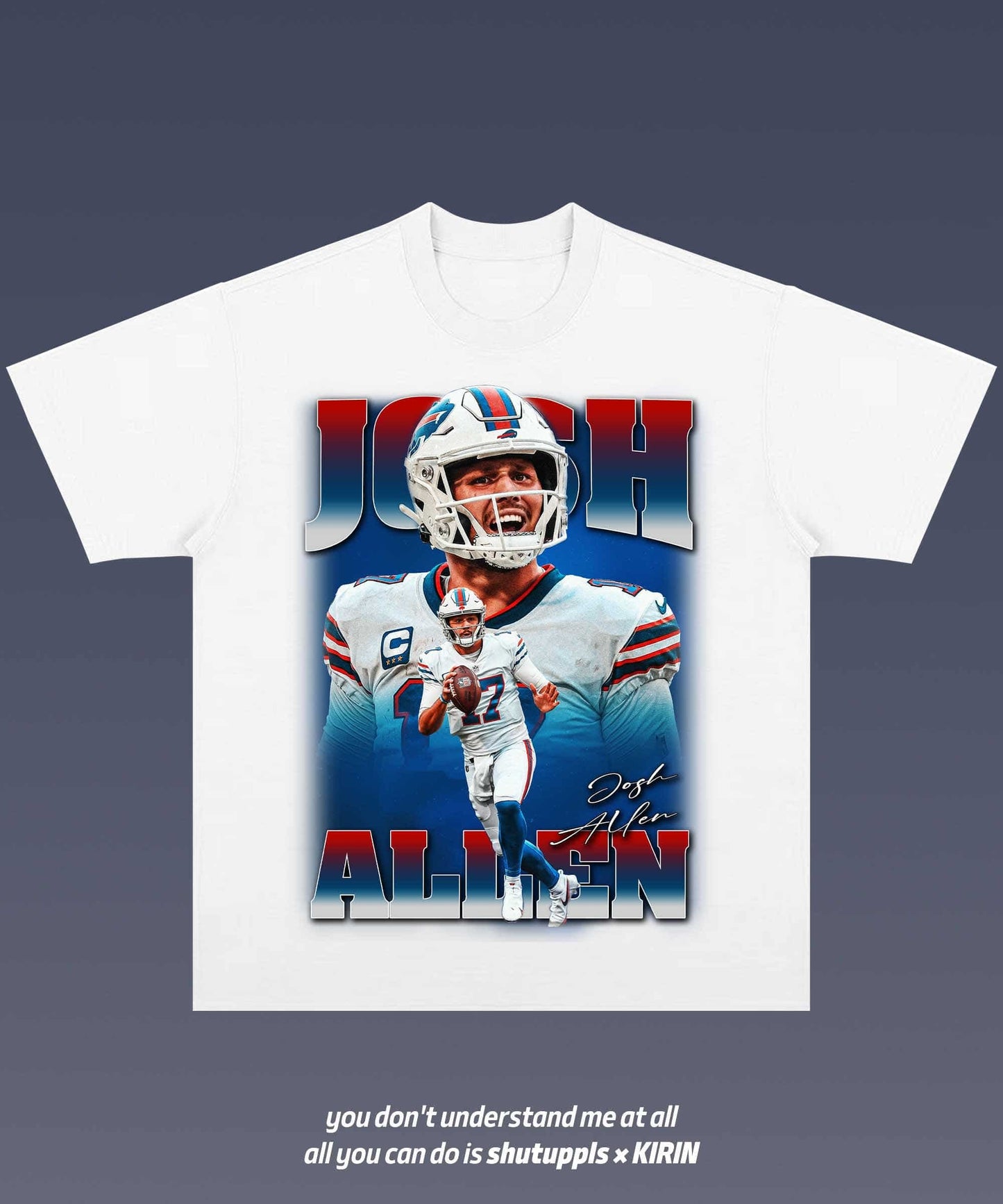 SHUTUPPLS JOSH ALLEN 1.1