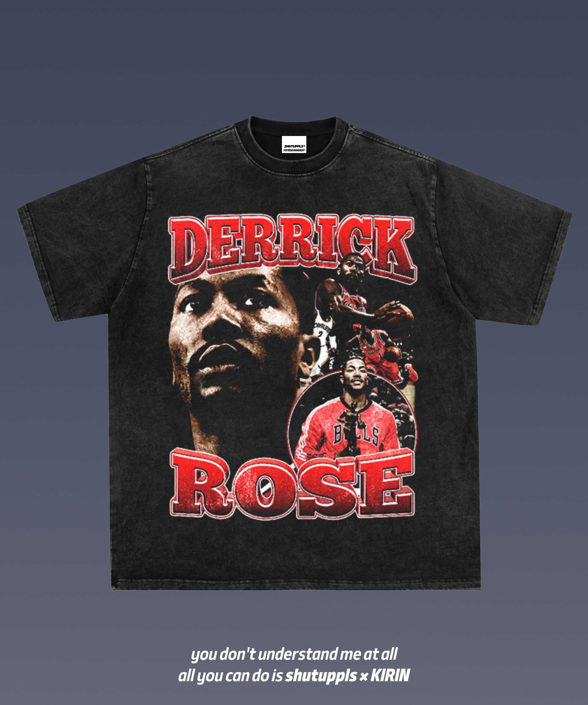 SHUTUPPLS DERRICK ROSE