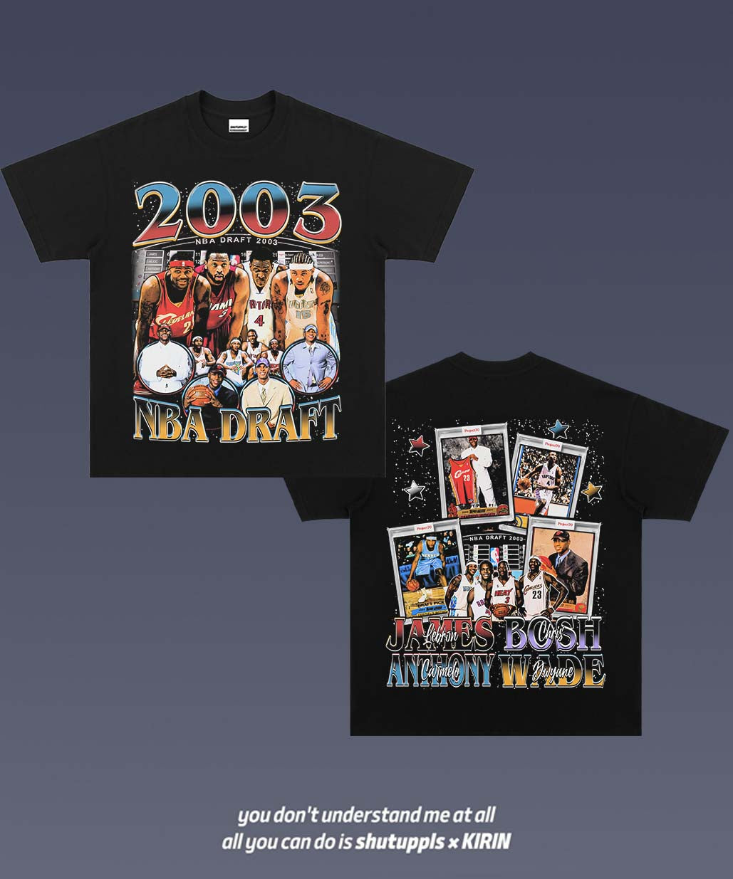 SHUTUPPLS 2003 NBA DRAFT TEE 1.0