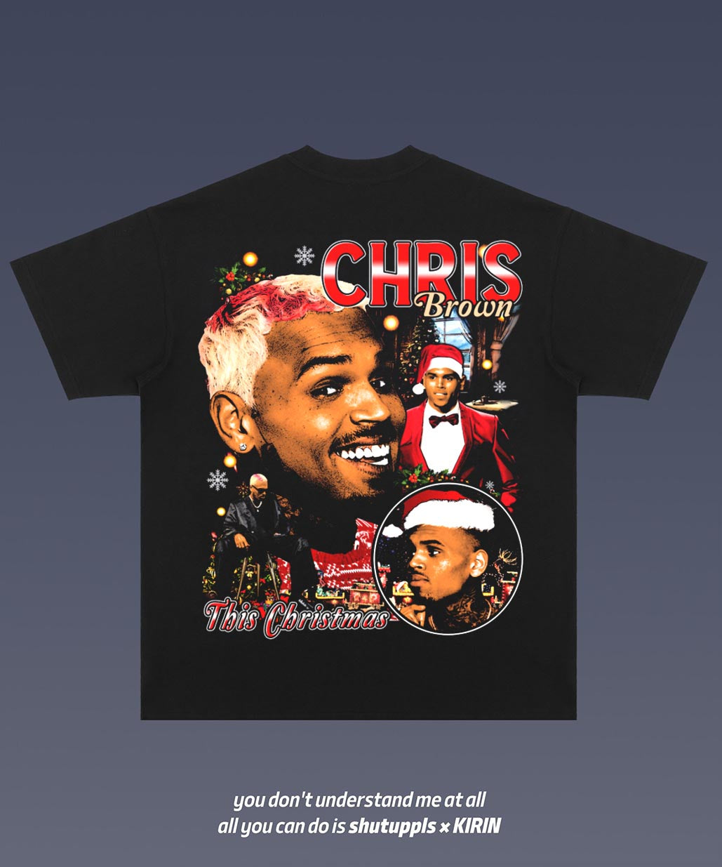 SHUTUPPLS Chris Brown 1.9