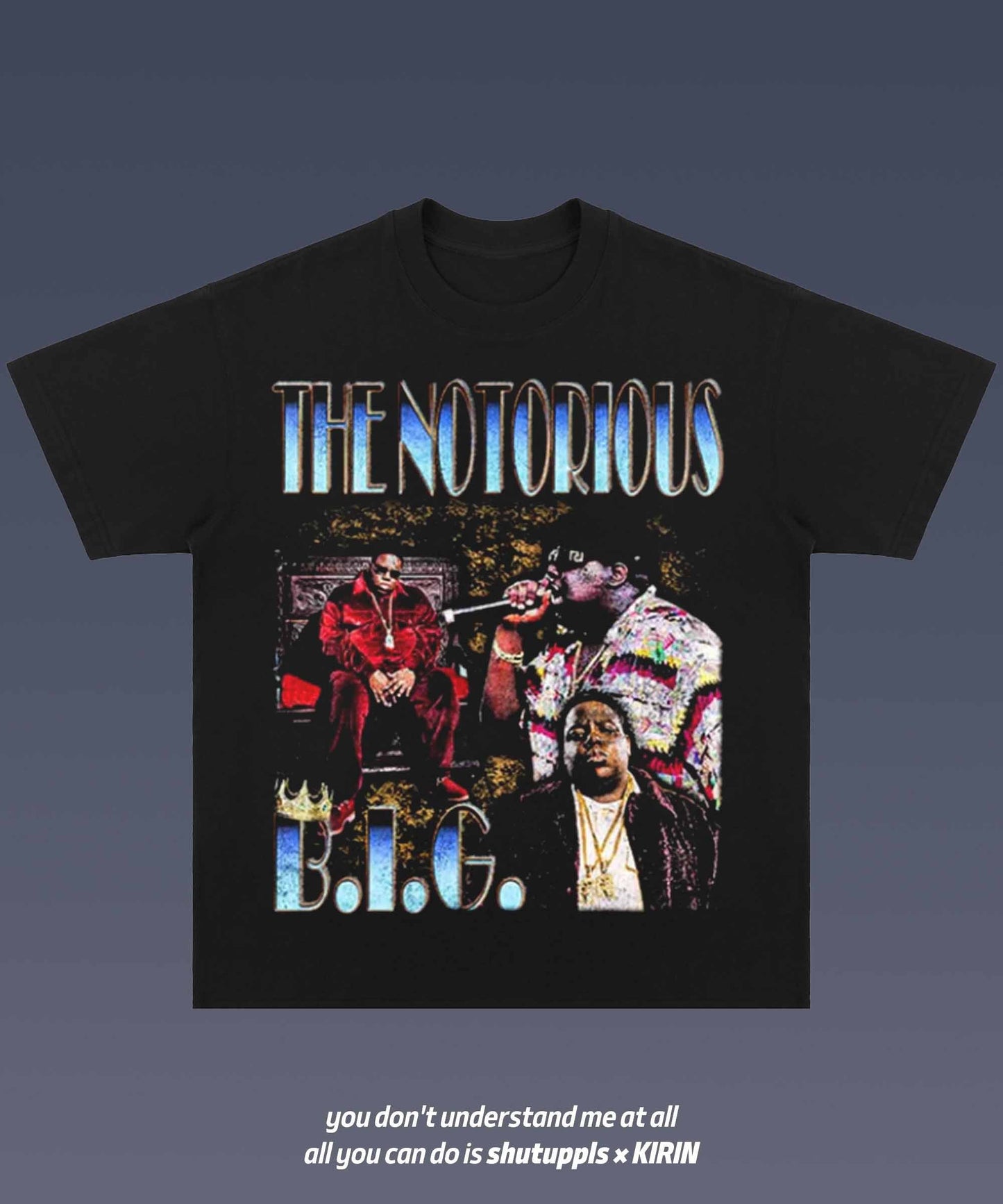 SHUTUPPLS THE NOTORIOUS BIG 1.2