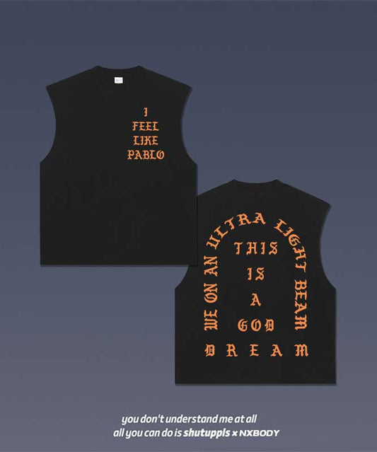 “I FEEL LIKE PABLO” TANK