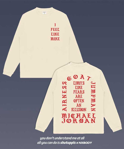 “I FEEL LIKE MIKE” LONG SLEEVES