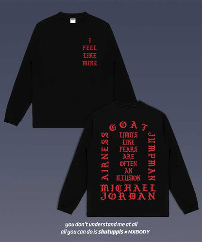 “I FEEL LIKE MIKE” LONG SLEEVES