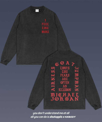 “I FEEL LIKE MIKE” LONG SLEEVES