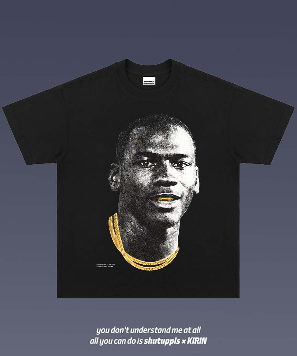 SHUTUPPLS MICHAEL JORDAN TEE 12.43