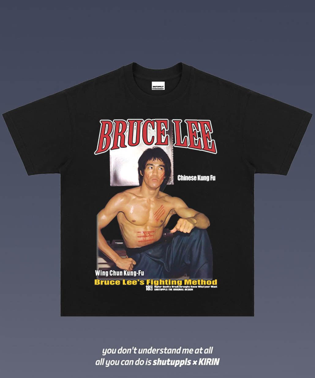 SHUTUPPLS  Bruce Lee 1.1