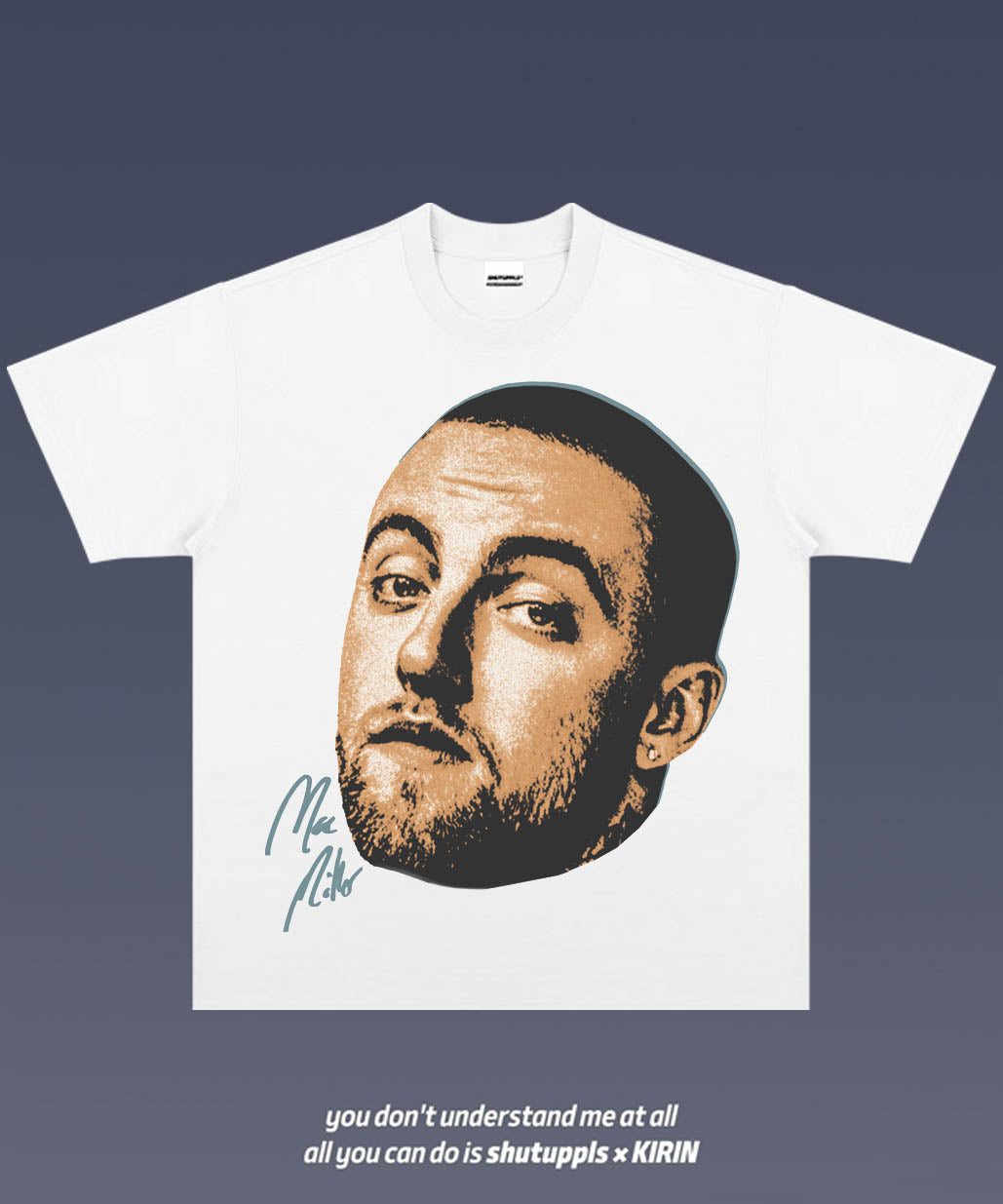 SHUTUPPLS MAC MILLER 3.3