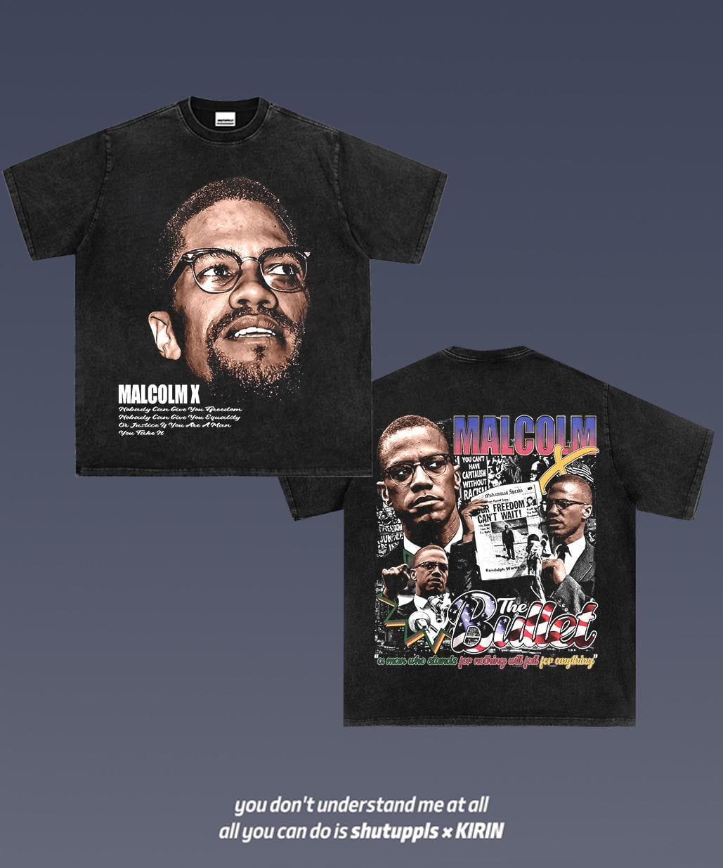 SHUTUPPLS Malcolm X 1.7