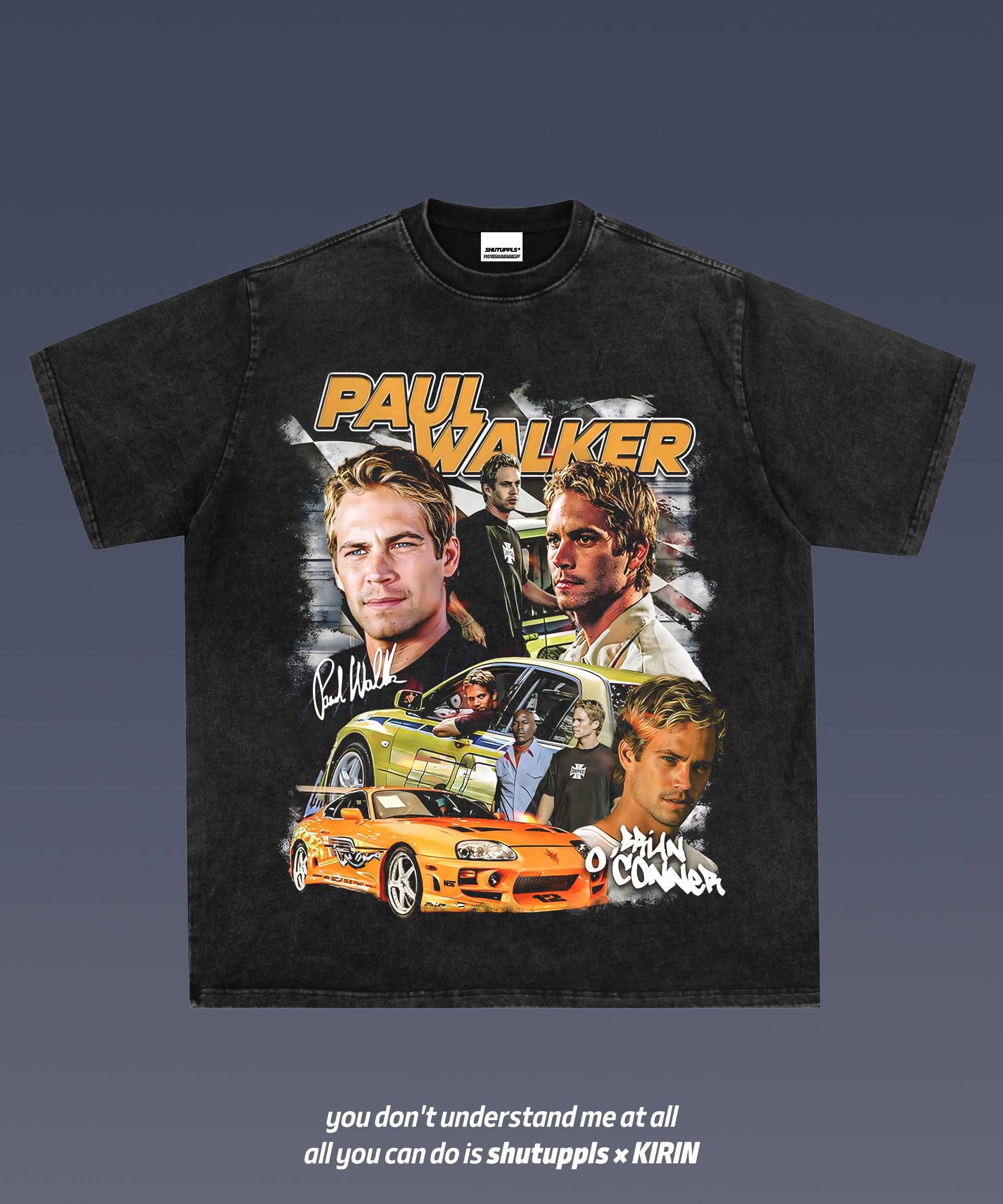 SHUTUPPLS PAUL WALKER 1.2