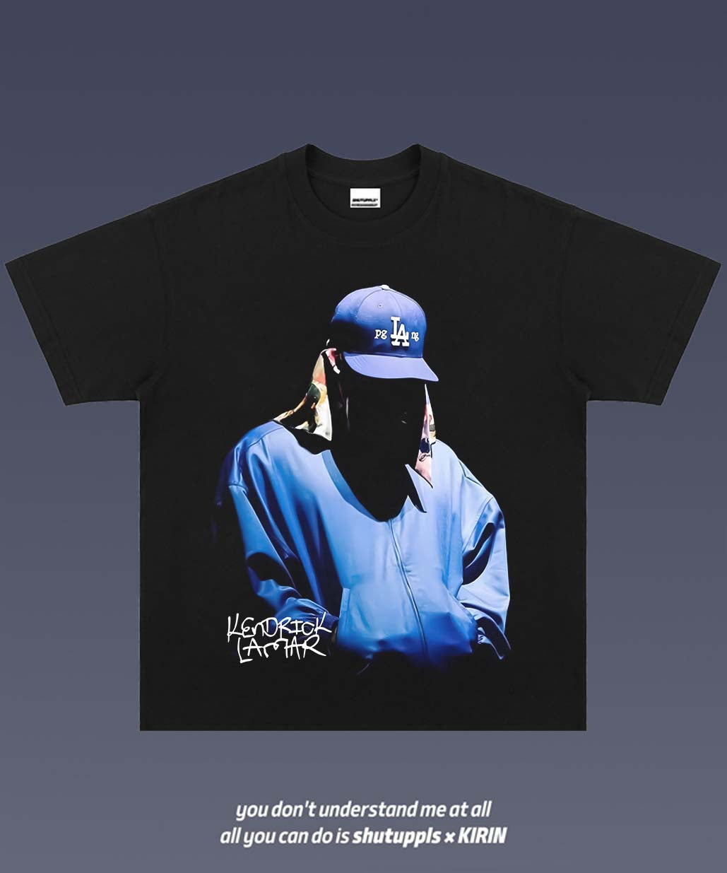 SHUTUPPLS KENDRICK LAMAR TEE 4.15