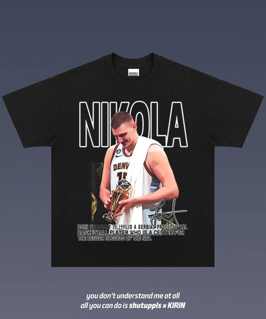 SHUTUPPLS NIKOLA JOKIC 2.3