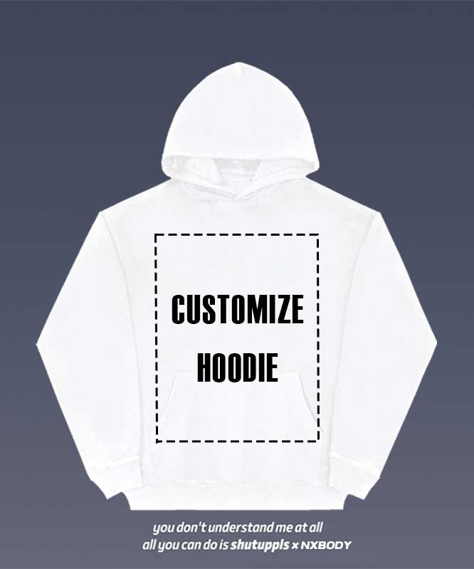 SHUTUPPLS CUSTOMIZED HOODIE
