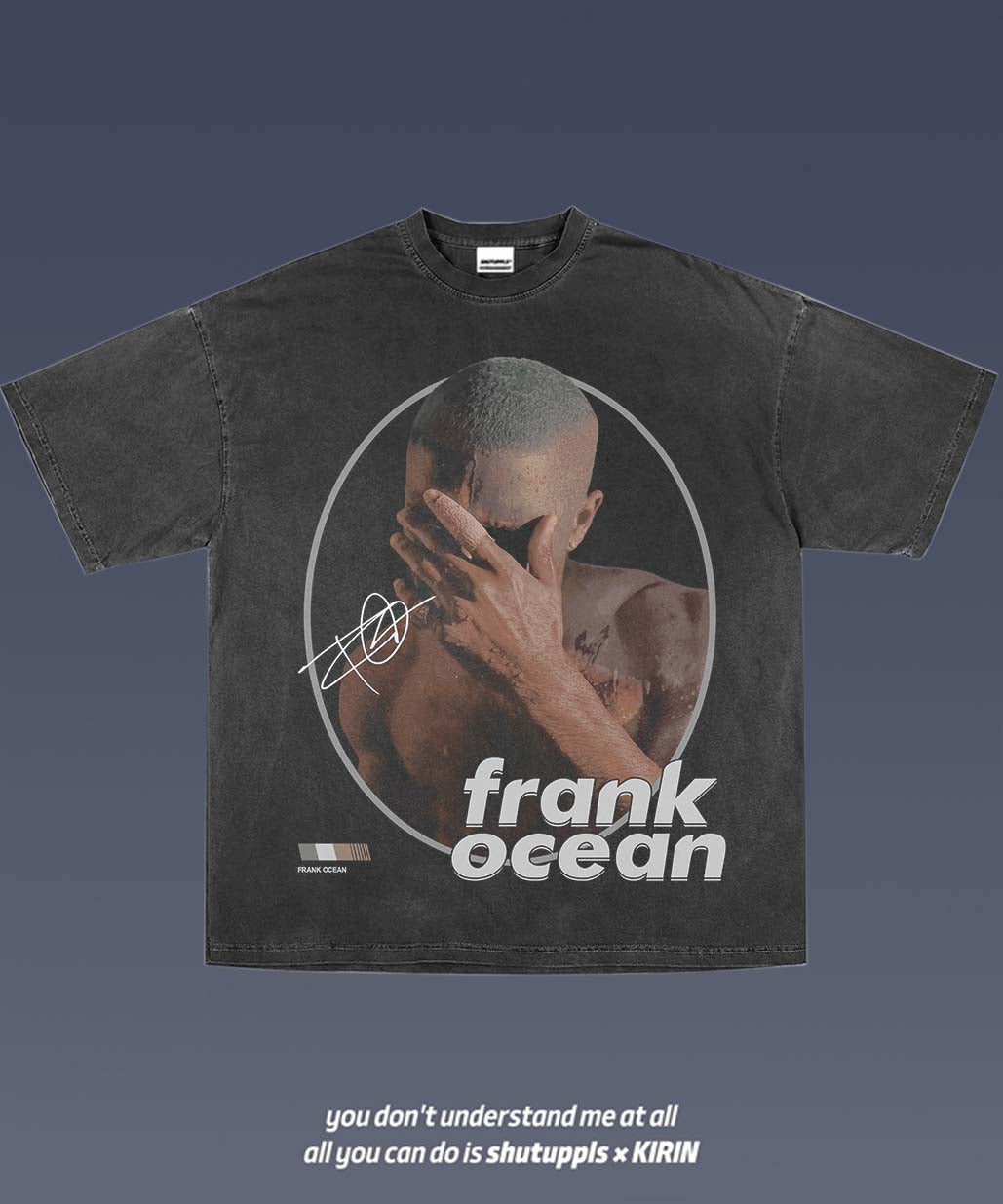 SHUTUPPLS FRANK OCEAN TEE 1.51