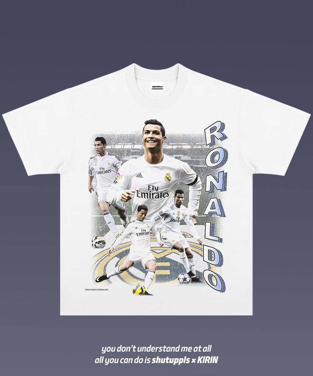 SHUTUPPLS RONALDO TEE 2.3