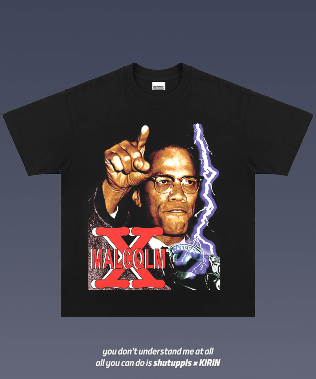 SHUTUPPLS Malcolm X 1.1