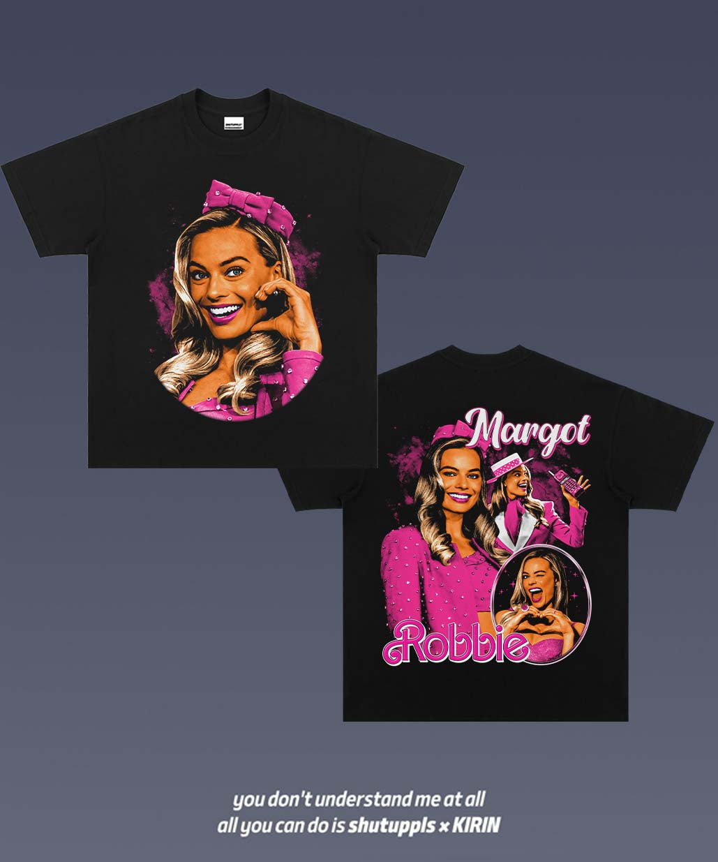 SHUTUPPLS MARGOT ROBBIE TEE 1.0