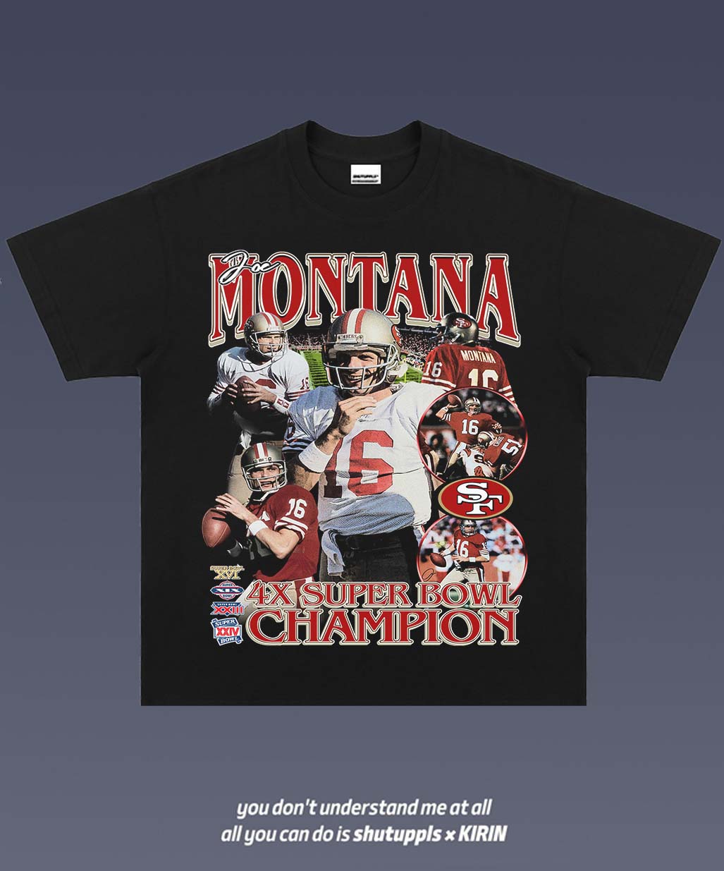 SHUTUPPLS JOE MONTANA 1.0