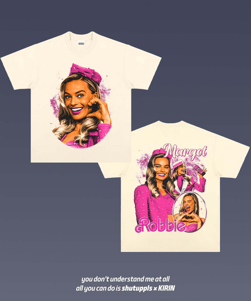 SHUTUPPLS MARGOT ROBBIE TEE 1.0