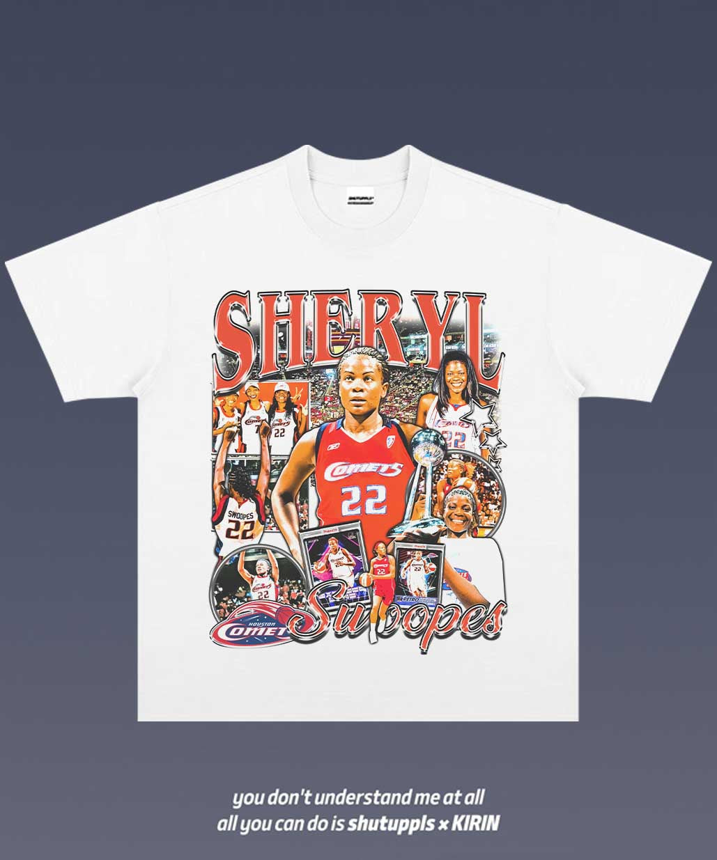 SHUTUPPLS SHERYL SWOOPES TEE 1.0