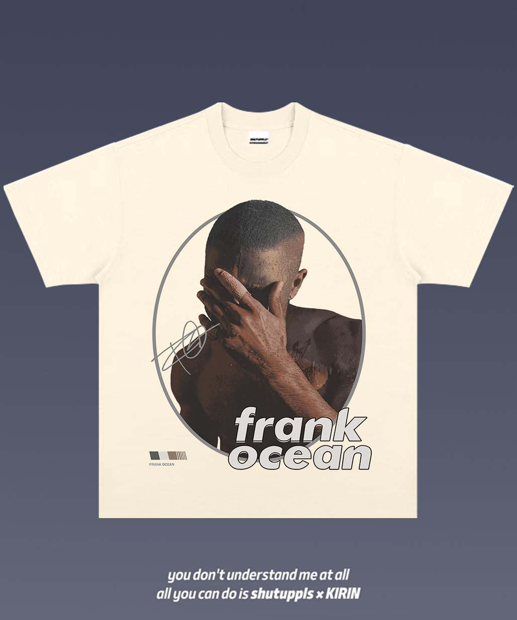 SHUTUPPLS FRANK OCEAN TEE 1.51