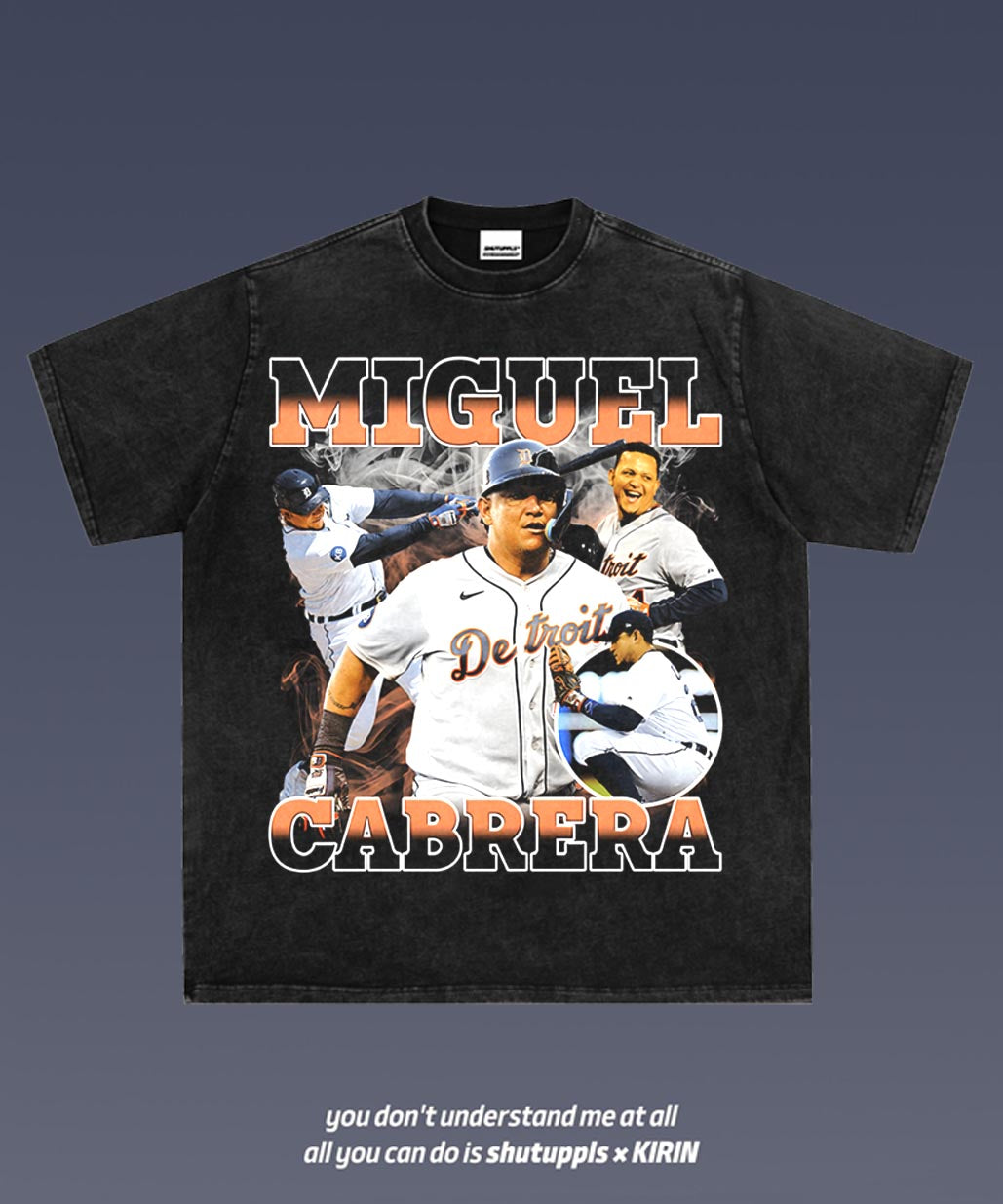 SHUTUPPLS Miguel Cabrera 1.0