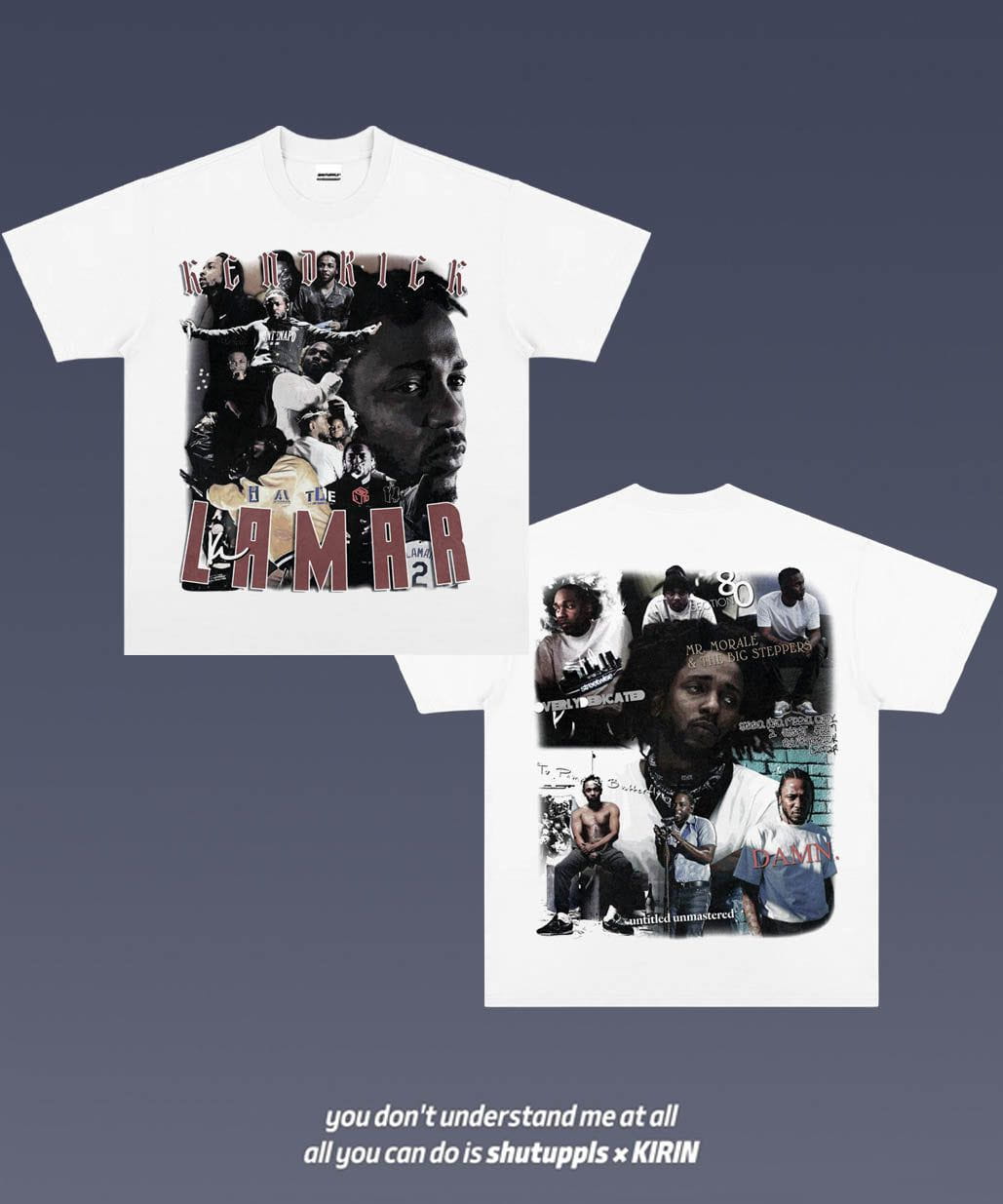 SHUTUPPLS KENDRICK LAMAR 2.7