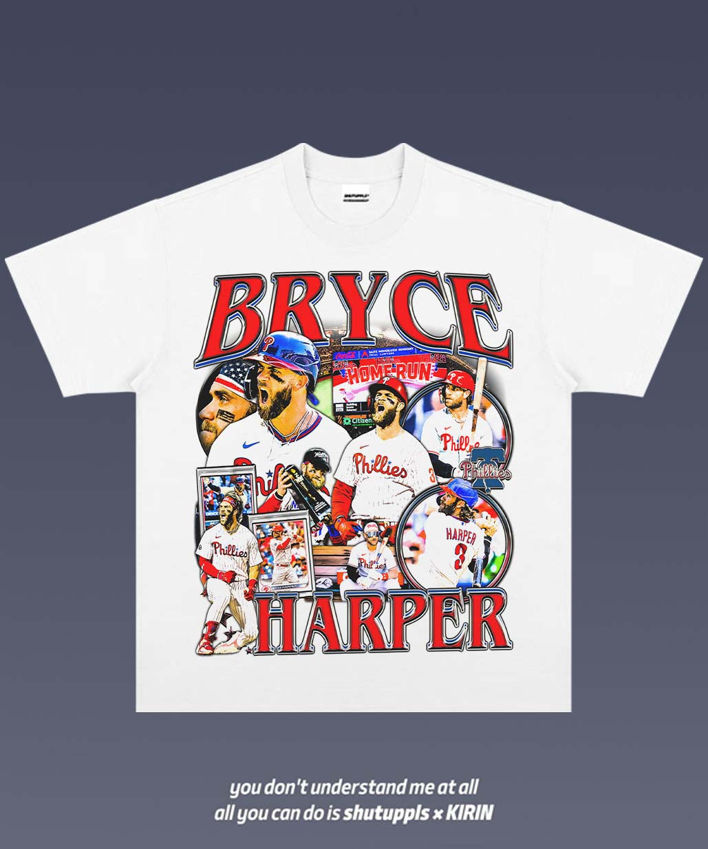 SHUTUPPLS Bryce Harper 1.3